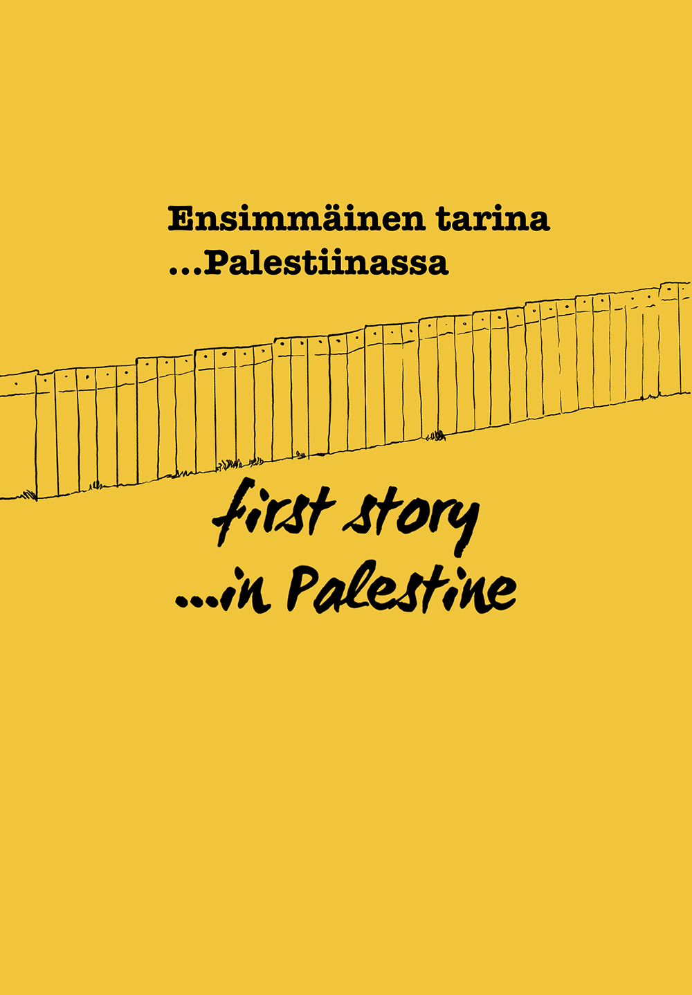 Vastatarinoita: Ensimmäinen tarina ... Palestiinassa